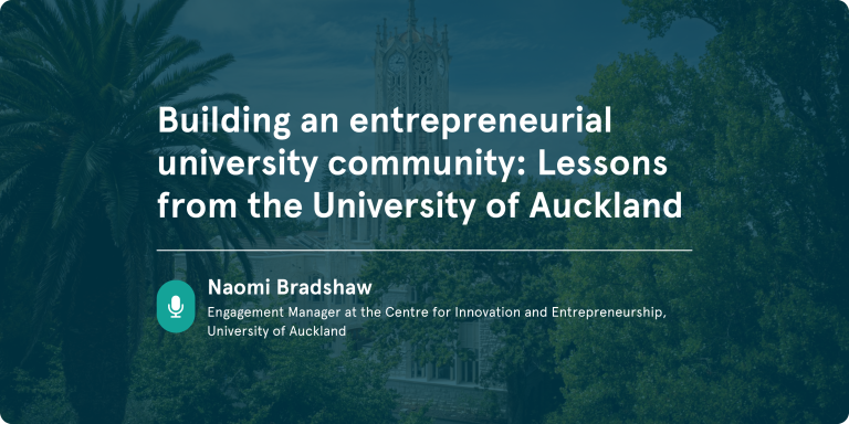 Building an entrepreneurial university community lessons from the university of auckland