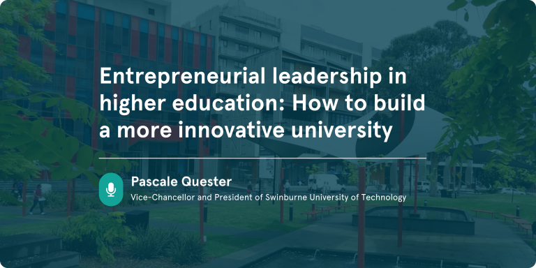 Entrepreneurial leadership in higher education how to build a more innovative university