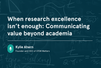 When research excellence isn’t enough communicating value beyond academia