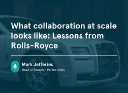 What collaboration at scale looks like lessons from rolls royce